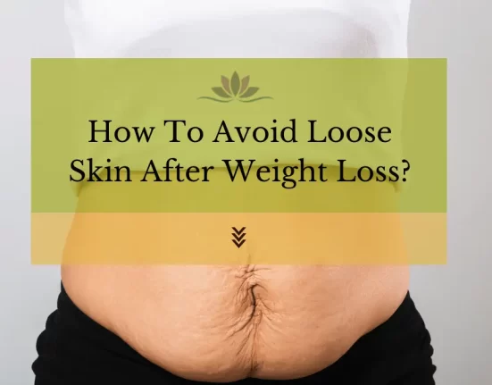 how to avoid loose skin after weight loss