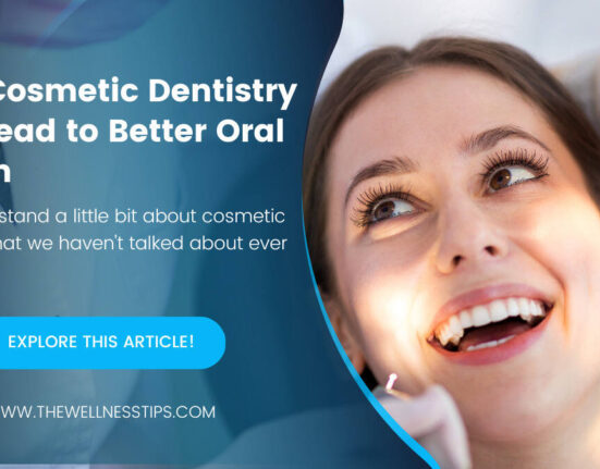 How Cosmetic Dentistry Can Lead to Better Oral Health